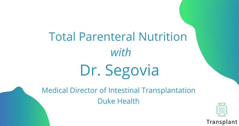 TPN Q & A with Dr. Segovia